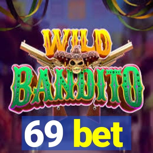 69 bet